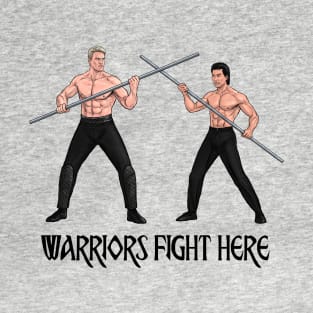 Warriors Fight Here T-Shirt